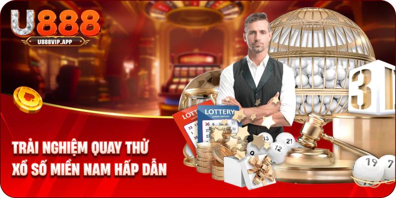 Trải nghiệm quay thử xổ số miền nam hấp dẫn